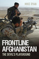 Book cover of: Frontline Afghanistan. By: Mike Ryan