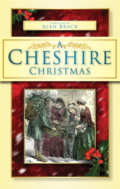 Book cover of: Cheshire Christmas. By: Alan Brack