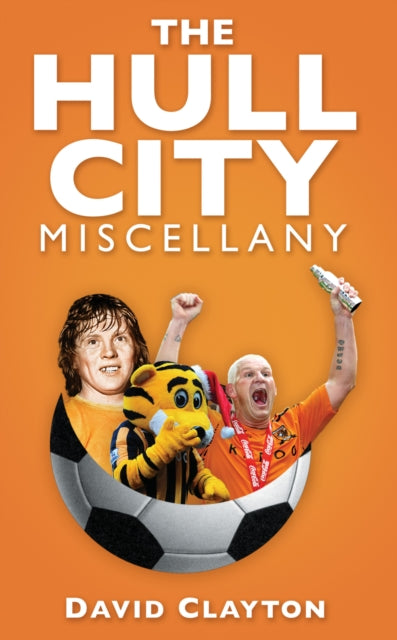 Book cover of: Hull City Miscellany