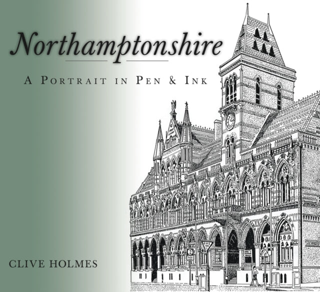 Book cover of: Northamptonshire. By: Clive Holmes