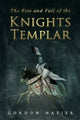 Book cover of: Rise and Fall of the Knights Templar. By: Gordon Napier