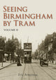 Book cover of: Seeing Birmingham by Tram Volume II. By: Eric Armstrong