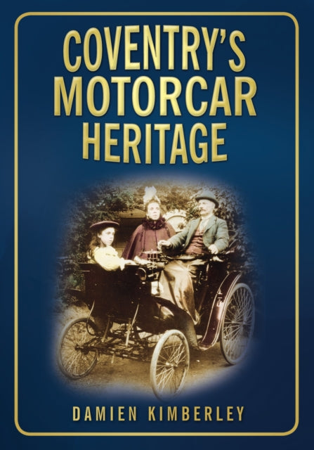 Book cover of: Coventry's Motorcar Heritage