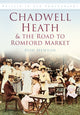 Book cover of: Chadwell Heath and the Road to Romford Market