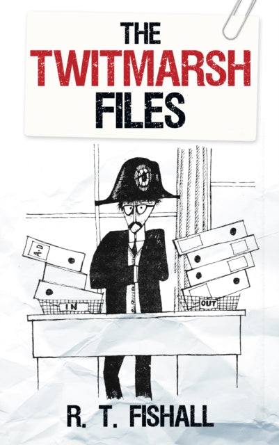 Book cover of: Twitmarsh Files. By: R. T. Fishall