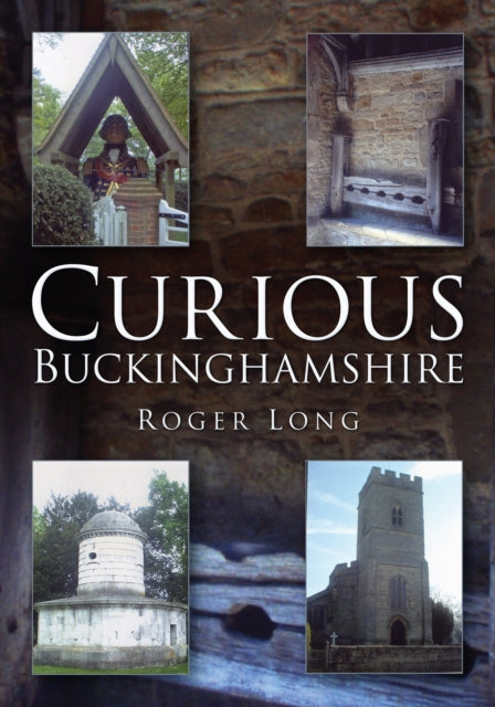Book cover of: Curious Buckinghamshire
