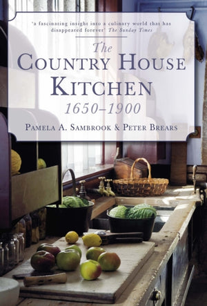 Country House Kitchen 1650-1900