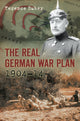 Book cover of: Real German War Plan, 1904-14. By: Terence Zuber