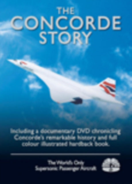 Book cover of: Concorde Story DVD & Book Pack. By: Peter R. March