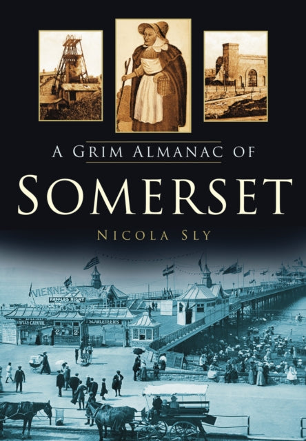 Book cover of: Grim Almanac of Somerset