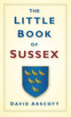 Book cover of: Little Book of Sussex