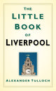 Book cover of: Little Book of Liverpool