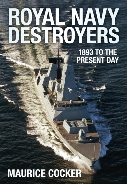 Book cover of: Royal Navy Destroyers. By: Maurice Cocker