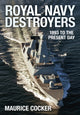 Book cover of: Royal Navy Destroyers. By: Maurice Cocker