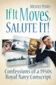 Book cover of: If it Moves, Salute it!. By: Mike Perris