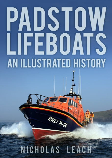 Book cover of: Padstow Lifeboats. By: Nicholas Leach