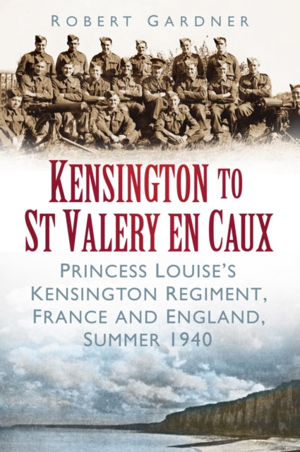 Book cover of: Kensington to St Valery en Caux