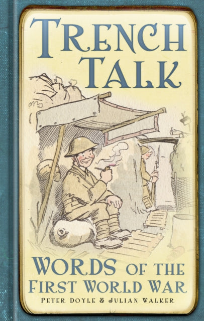 Book cover of: Trench Talk. By: Peter Doyle