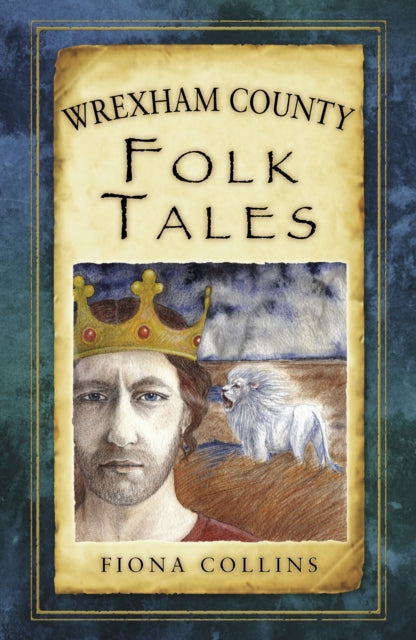 Book cover of: Wrexham County Folk Tales. By: Fiona Collins