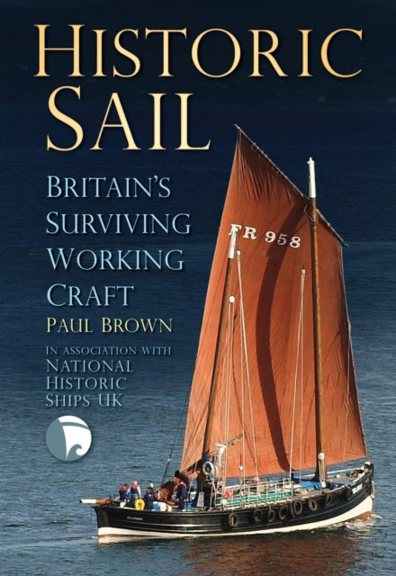 Book cover of: Historic Sail. By: Paul Brown