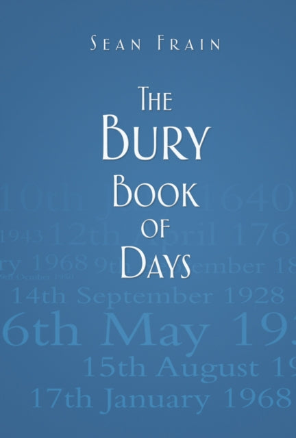 Book cover of: Bury Book of Days. By: Sean Frain