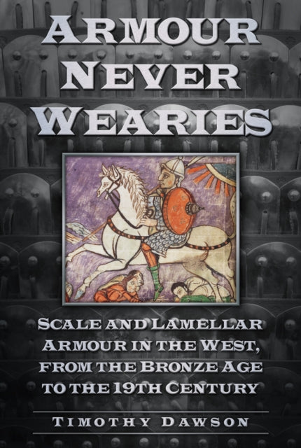 Book cover of: Armour Never Wearies