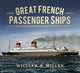 Book cover of: Great French Passenger Ships. By: William Henry Miller, Jr.