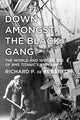 Book cover of: Down Amongst the Black Gang. By: Richard P. De Kerbrech