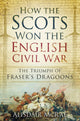 Book cover of: How the Scots Won the English Civil War. By: Alisdair McRae