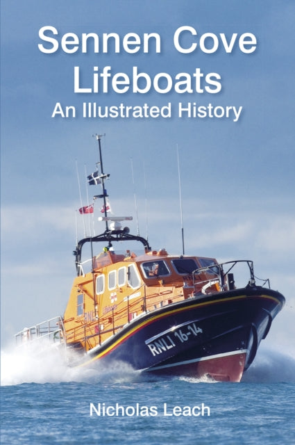 Book cover of: Sennen Cove Lifeboats. By: Nicholas Leach