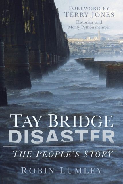 Book cover of: Tay Bridge Disaster. By: Robin Lumley
