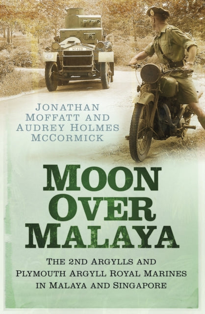 Book cover of: Moon Over Malaya. By: Jonathan Moffatt