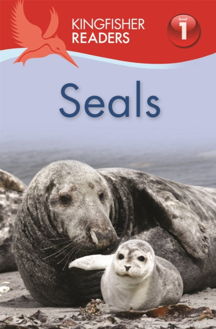 Book cover of: Kingfisher Readers: Seals (Level 1 Beginning to Read)
