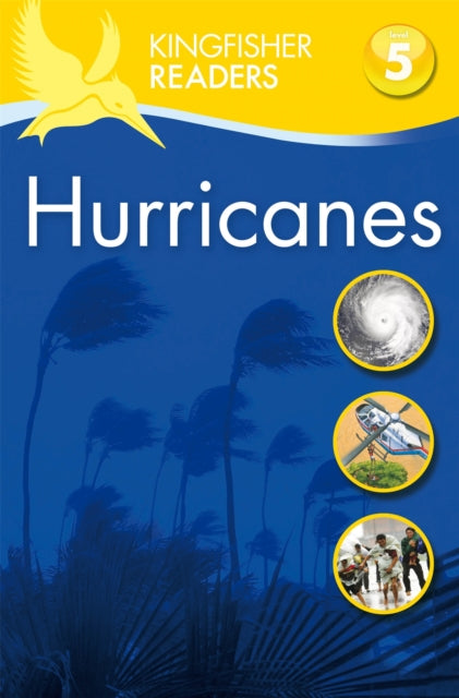 Book cover of: Kingfisher Readers: Hurricanes  (Level 5: Reading Fluently). By: Chris Oxlade