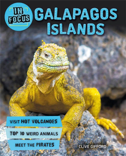 Book cover of: In Focus: Galapagos Islands. By: Clive Gifford