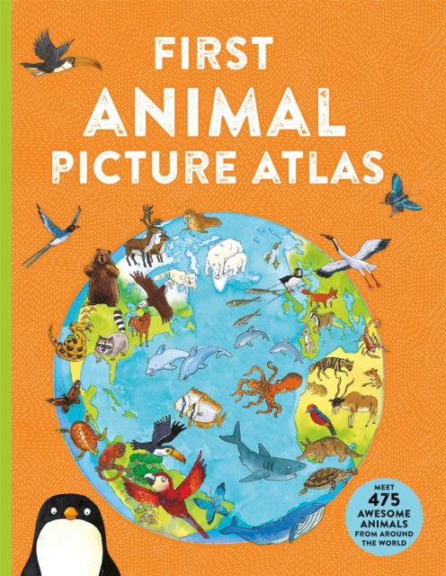Book cover of: First Animal Picture Atlas. By: Deborah Chancellor