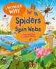 Book cover of: I Wonder Why Spiders Spin Webs. By: Amanda O'Neill