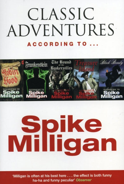 Book cover of: Classic Adventures According to Spike Milligan. By: Spike Milligan
