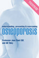 Book cover of: Understanding, Preventing and Overcoming Osteoporosis. By: Jane Plant