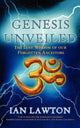 Book cover of: Genesis Unveiled. By: Ian Lawton