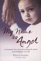 Book cover of: My Name Is Angel. By: Rhea Coombs