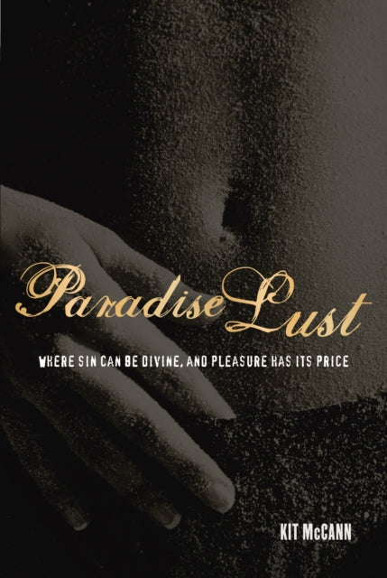 Book cover of: Paradise Lust. By: Kit McCann