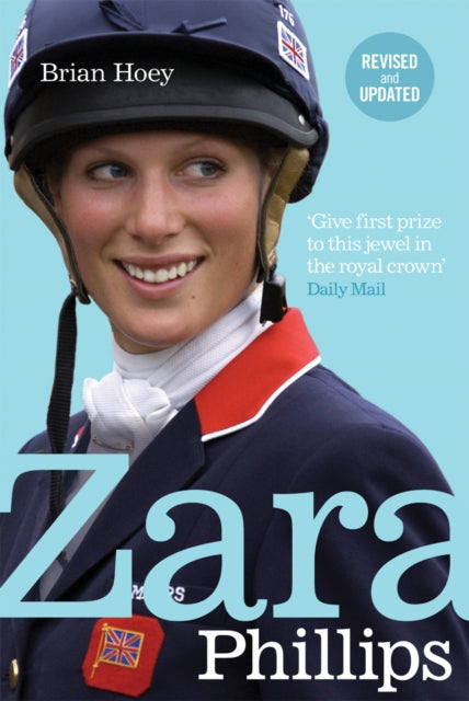 Book cover of: Zara Phillips. By: Brian Hoey
