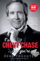 Book cover of: I'm Chevy Chase ... and You're Not. By: Rena Fruchter