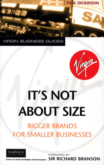 Book cover of: It's Not About Size. By: Paul Dickinson