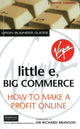 Book cover of: Little E, Big Commerce. By: Richard Branson