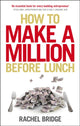Book cover of: How to Make a Million Before Lunch