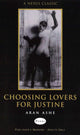 Book cover of: Choosing Lovers For Justine. By: Aran Ashe