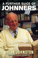 Book cover of: Further Slice Of Johnners. By: Brian Johnston