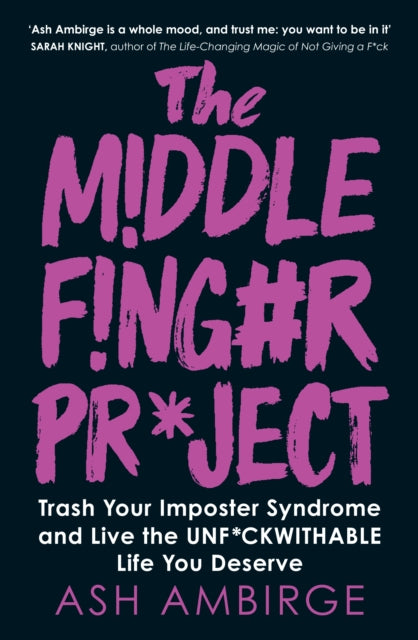 Book cover of: Middle Finger Project. By: Ash Ambirge